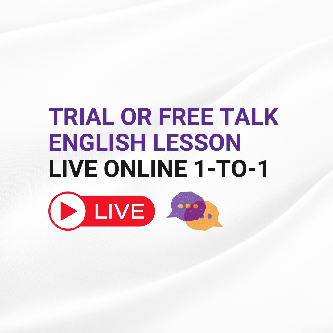 1-to-1 Live Trial or Free Talk Lesson